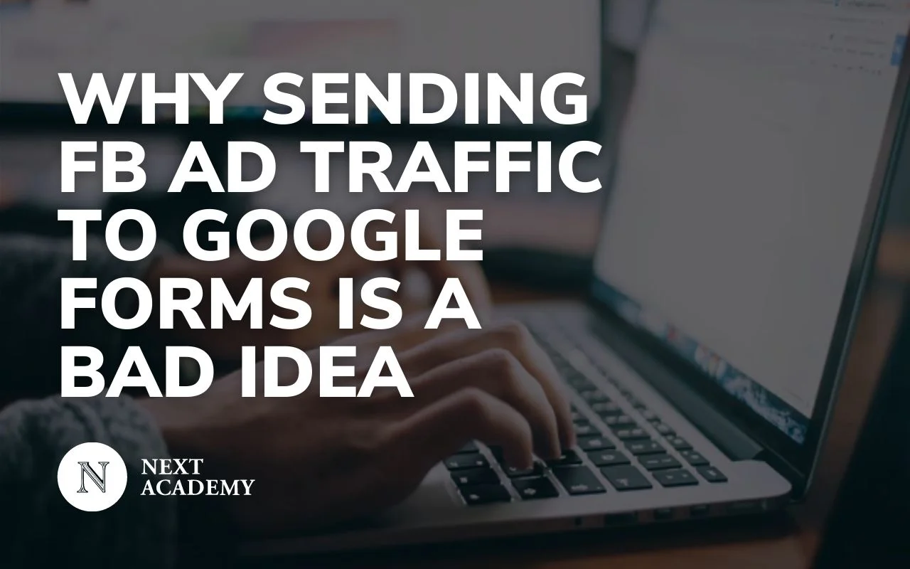 Why sending FB Ad Traffic to Google Forms is a bade idea banner