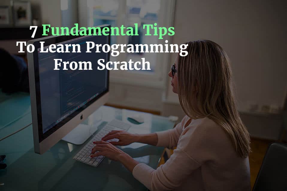 tips to learn programming from scratch as a beginner