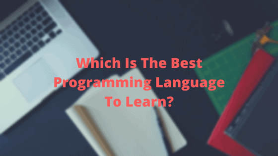 Which-Is-The-Best-Programming-Language-To-Learn