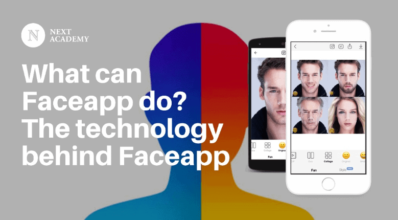 What can Faceapp do? The technology behind Faceapp