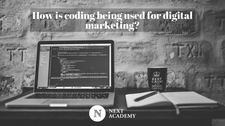 How Is Coding Being Used For Digital Marketing? - NEXT Academy