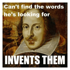 A meme about William Shakespeare